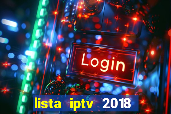 lista iptv 2018 gratis atualizada futebol